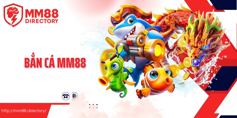 bắn cá MM88